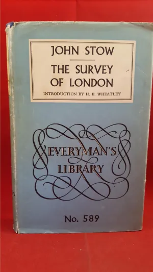 John Stow - The Survey Of London, Dent&Sons, 1956