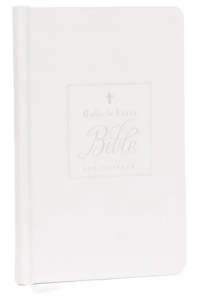 KJV, Baby's First New Testament, Hardcover, White, Red Letter, Comfort Print: Holy Bible, King James Version by Thomas Nelson
